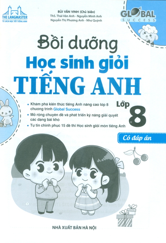 BỒI DƯỠNG HỌC SINH GIỎI TIẾNG ANH LỚP 8 - CÓ ĐÁP ÁN (Theo SGK Tiếng Anh 8 Global Success)